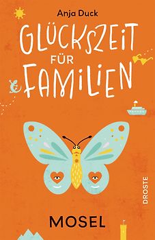 Glückszeit für Familien - Mosel