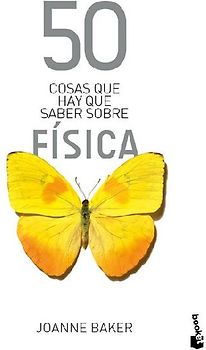 50 Cosas Que Hay Que Saber Sobre Física / 50 Physics Ideas You Really Need to Know