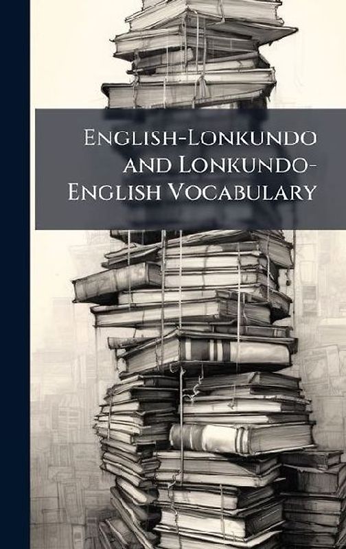 English-Lonkundo and Lonkundo-English Vocabulary