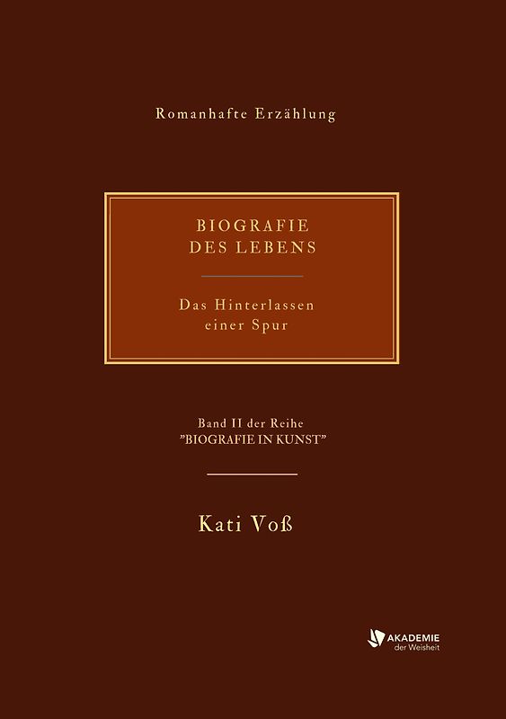 BIOGRAFIE DES LEBENS