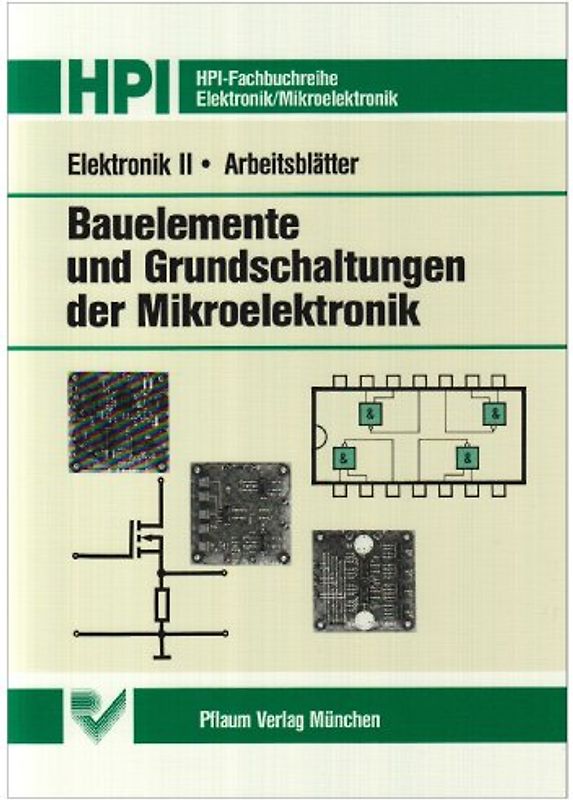 Elektronik II Bauelemente und Grundschaltungen – Arbeitsblätter