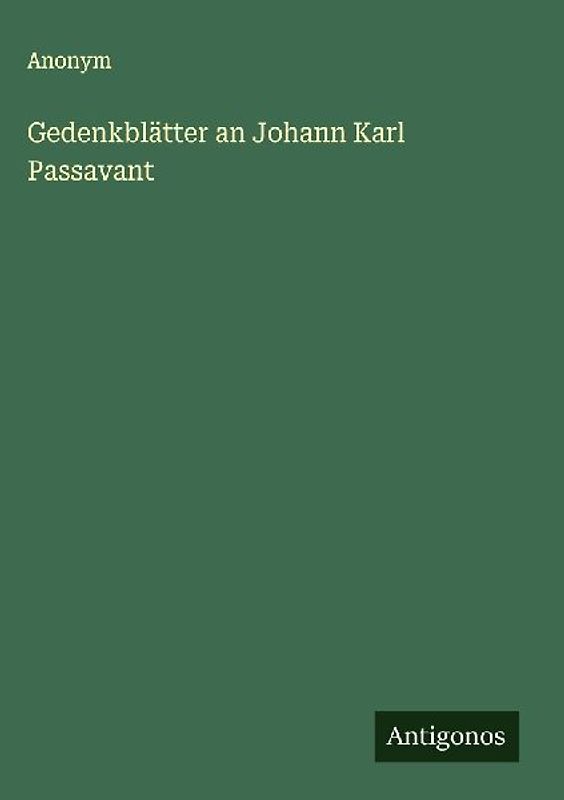 Gedenkblätter an Johann Karl Passavant