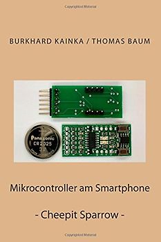 Mikrocontroller am Smartphone: Cheepit Sparrow
