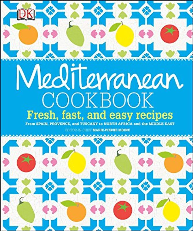 Mediterranean Cookbook - Moine, Marie-Pierre