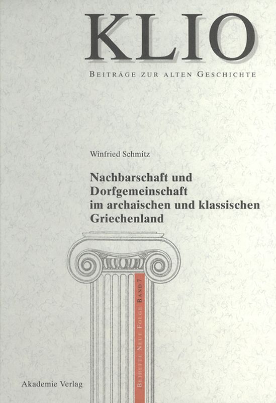 Nachbarschaft und Dorfgemeinschaft im archaischen und klassischen Griechenland