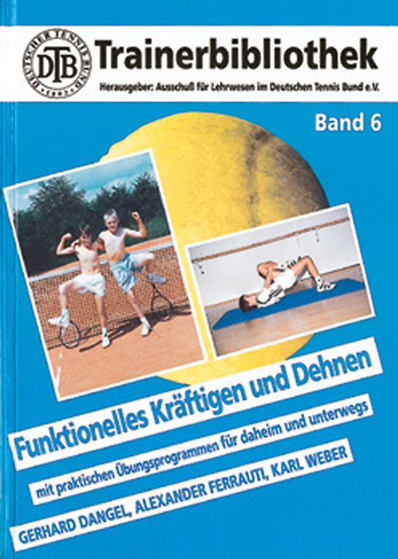 Funktionelles Kräftigen und Dehnen