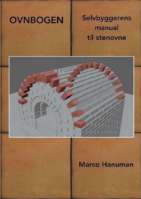 OVNBOGEN - Selvbyggerens manual til stenovne