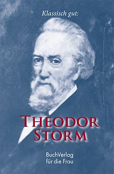 Klassisch gut: Theodor Storm