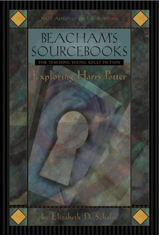 Exploring Harry Potter (Beacham's Sourcebooks for Exploring Young Adult Fiction) - Elizabeth D. Schafer