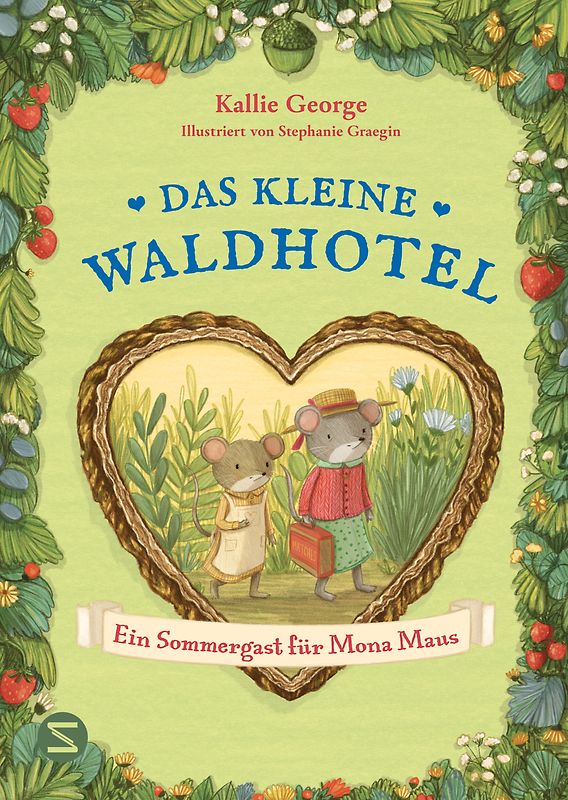 Das kleine Waldhotel. Ein Sommergast für Mona Maus (Band 4)