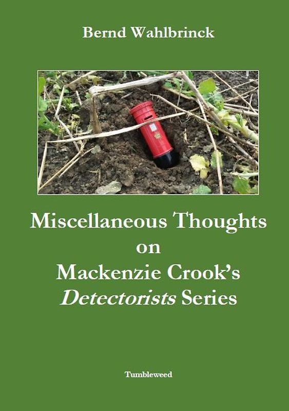 Miscellaneous Thoughts on Mackenzie Crook’s Detectorists Series