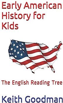 Early American History for Kids: The English Reading Tree