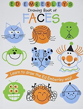 Ed Emberley's Drawing Book of Faces (REPACKAGED) (Ed Emberley Drawing Books) - Ed Emberley