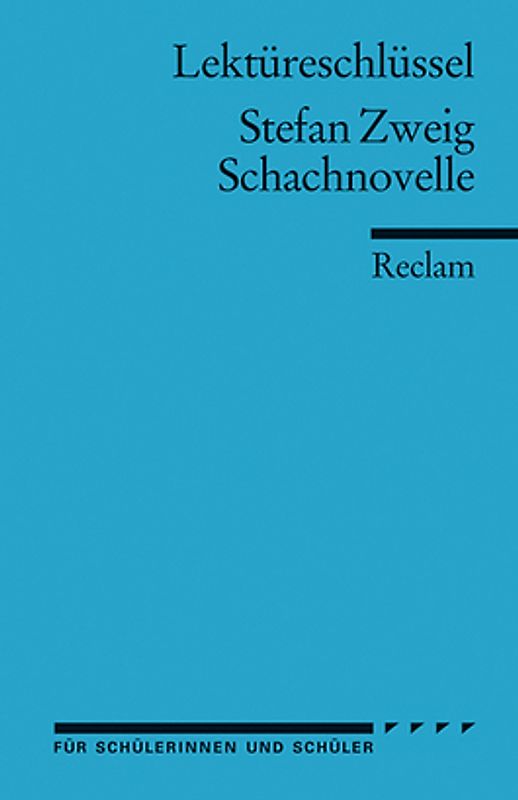 Lektüreschlüssel zu Stefan Zweig: Schachnovelle