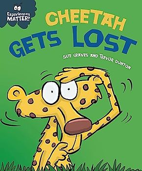 Experiences Matter: Cheetah Gets Lost