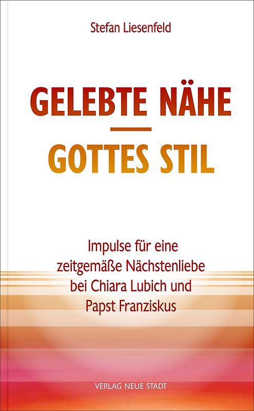 Gelebte Nähe - Gottes Stil