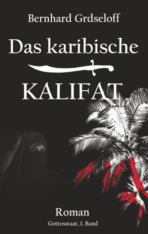 Das karibische Kalifat