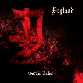 Dryland - Gothic Tales