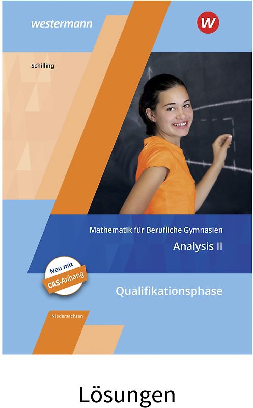 Mathematik für Berufliche Gymnasien / Mathematik für Berufliche Gymnasien - Ausgabe für das Kerncurriculum 2018 in Niedersachsen