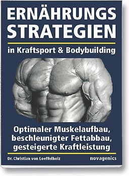 Ernährungsstrategien in Kraftsport und Bodybuilding