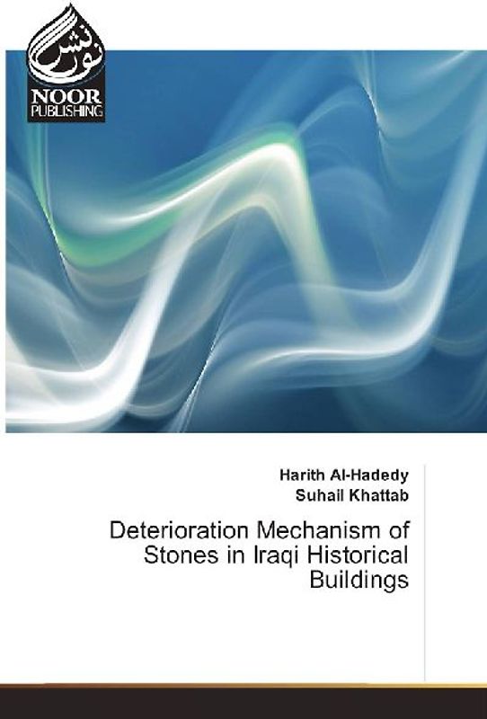 Deterioration Mechanism of Stones in Iraqi Historical Buildings