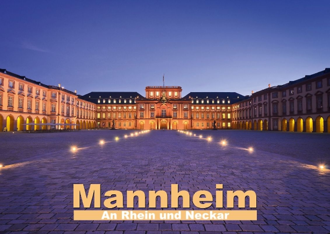 Mannheim – An Rhein und Neckar (Posterbuch DIN A3 quer)