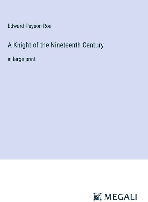 A Knight of the Nineteenth Century