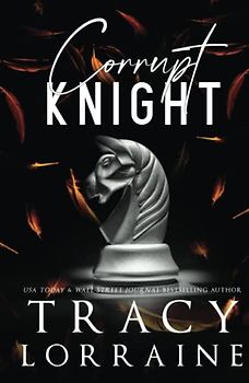 Corrupt Knight: Special Edition Print (KNIGHT'S RIDGE EMPIRE: SPECIAL EDITION, Band 13)