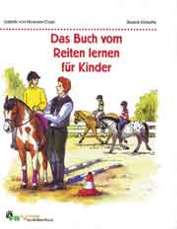 Das Buch vom Reiten lernen für Kinder