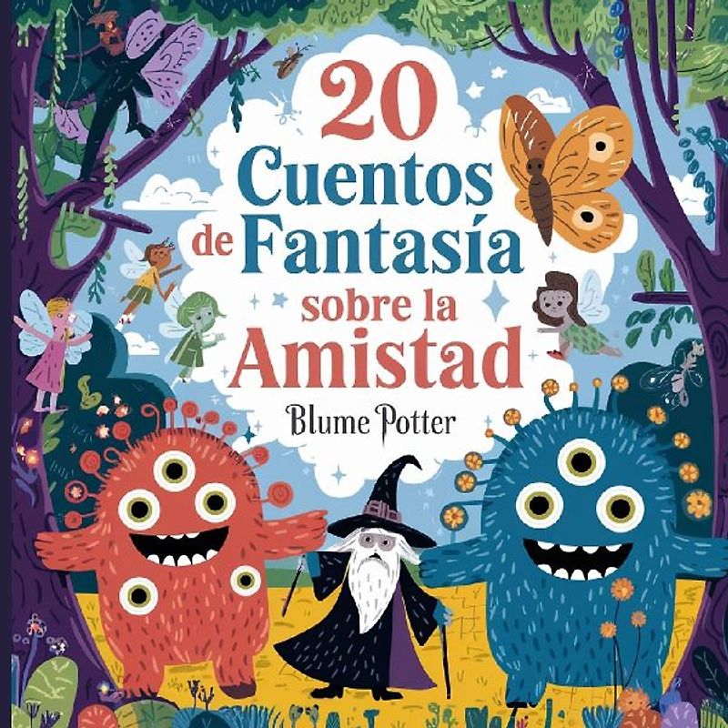 20 Cuentos Fantásticos De Amistad Para Dormir