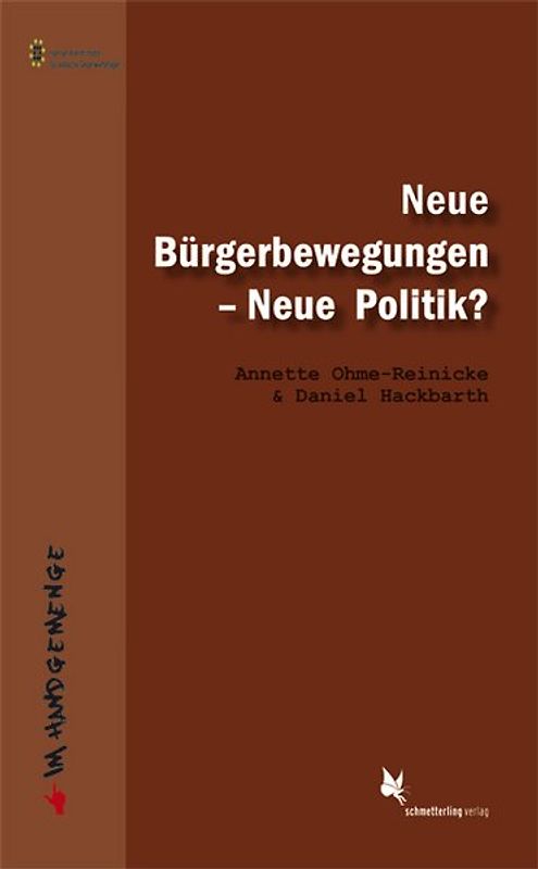 Neue Bürgerbewegungen - Neue Politik?