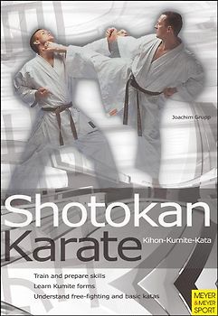 Shotokan Karate – Kihon, Kumite, Kata