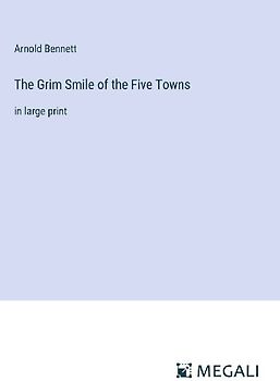 The Grim Smile of the Five Towns
