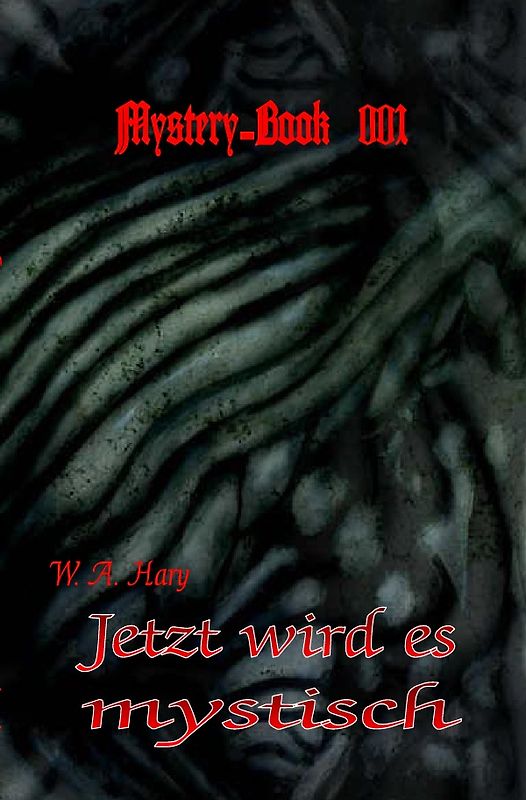 Mystery-Book / Mystery-Book 001: Jetzt wird es mystisch