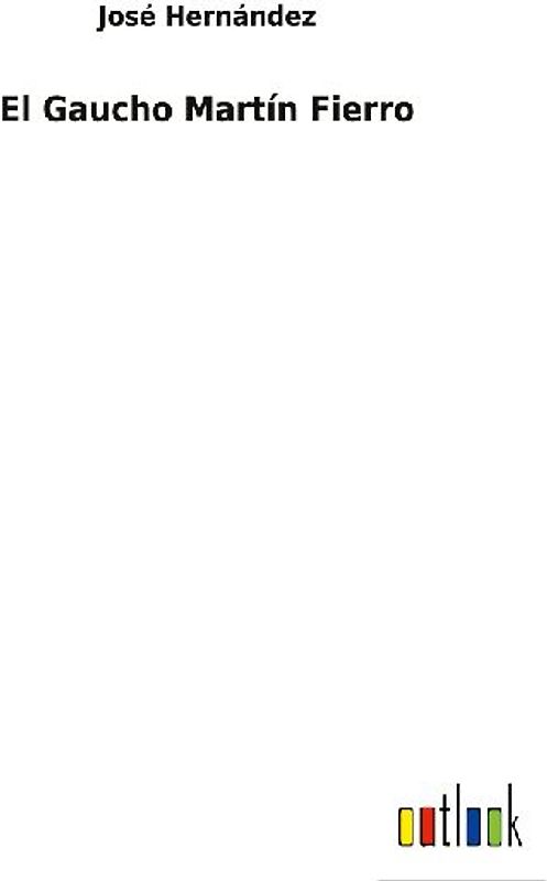 El Gaucho Martín Fierro