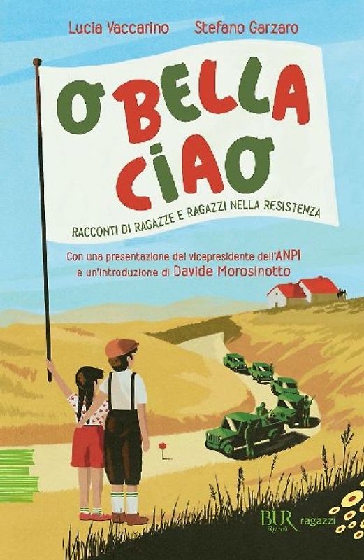 O bella ciao. Racconti di ragazze e ragazzi nella Resistenza