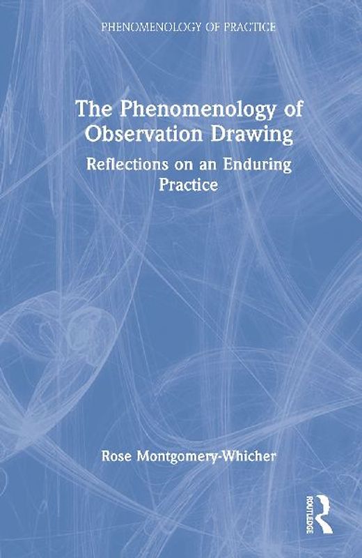 The Phenomenology of Observation Drawing