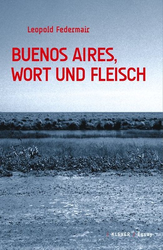 Buenos Aires, Wort und Fleisch