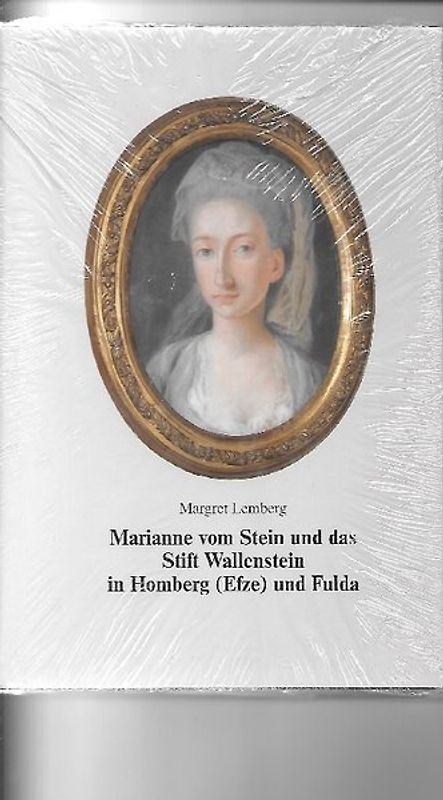 Marianne vom Stein und das Stift Wallenstein zu Homberg /Efze und Fulda