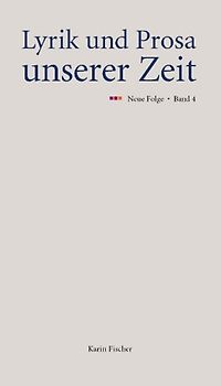 Lyrik und Prosa unserer Zeit. Neue Folge. Band 4
