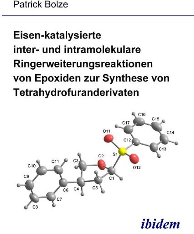Eisen-katalysierte inter- und intramolekulare Ringerweiterungsreaktionen von Epoxiden zur Synthese von Tetrahydrofuranderivaten