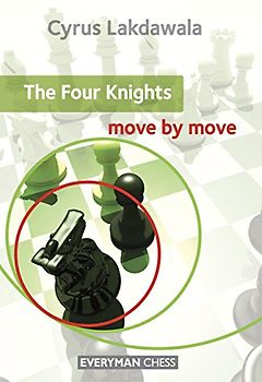 The Four Knights (Move by Move) - Lakdawala, Cyrus