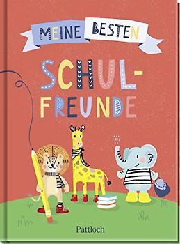Meine besten Schulfreunde (Geschenke für die Schultüte und alle weiteren Events für Kinder)