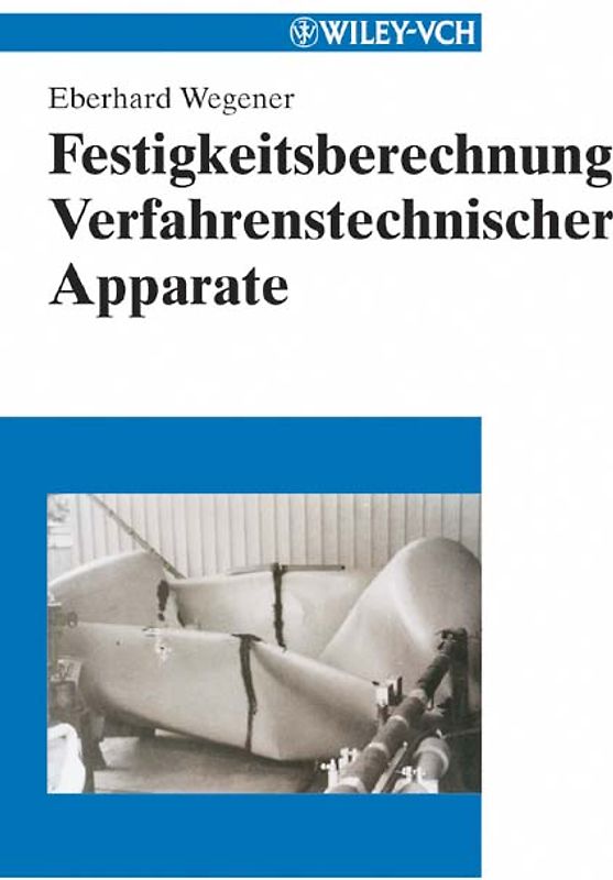 Festigkeitsberechnung Verfahrenstechnischer Apparate