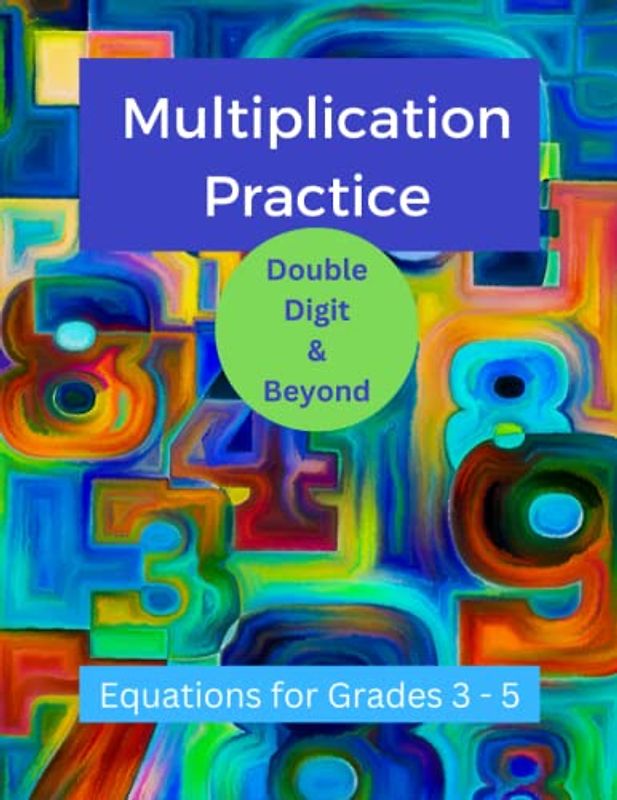 Multiplication Practice - Double Digit and Beyond