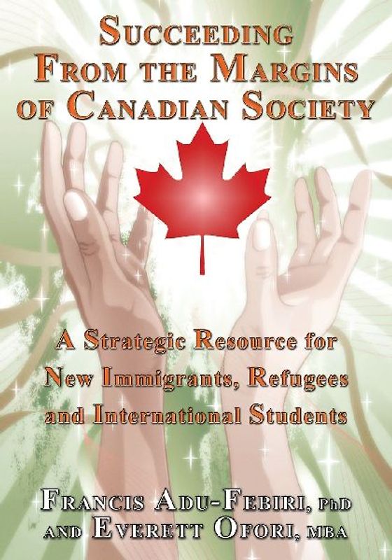 Succeeding from the Margins of Canadian Society