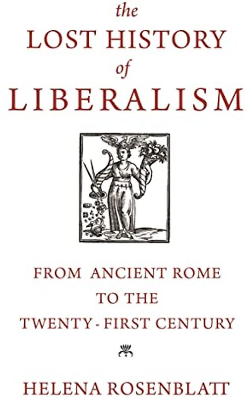 Lost History of Liberalism