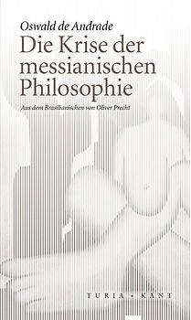 Die Krise der messianischen Philosophie