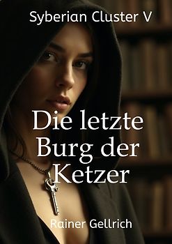 Die letzte Burg der Ketzer