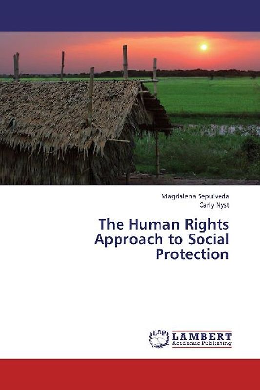 The Human Rights Approach to Social Protection